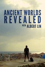 Poster de la serie Ancient Worlds Revealed with Albert Lin