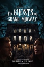 Poster de la película Historically Haunted: The Ghosts of Grand Midway