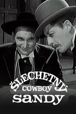 Poster de la película Šlechetný cowboy Sandy