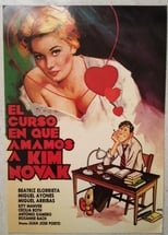 Poster de la película El curso en que amamos a Kim Novak