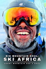 Poster de la película Big Mountain Soul: Ski Africa