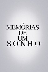 Poster de la película Memórias De Um Sonho