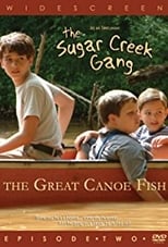 Poster de la película Sugar Creek Gang: Great Canoe Fish