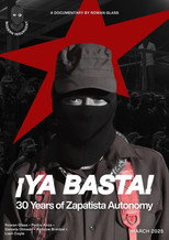Poster de la película ¡Ya Basta! 30 Years of Zapatista Autonomy