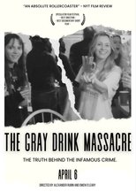 Poster de la película The Gray Drink Massacre