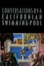 Poster de la película Conversations by a Californian Swimming Pool