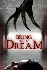 Poster de la película Bring Me a Dream