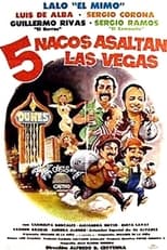 Poster de la película Cinco nacos asaltan Las Vegas