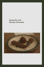 Poster de la película Alexandra and Nicolay Chocolate
