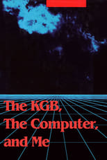 Poster de la película The KGB, the Computer and Me