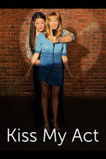 Poster de la película Kiss My Act