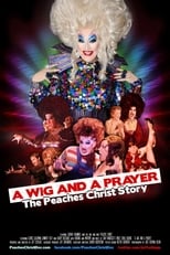 Poster de la película A Wig and a Prayer: The Peaches Christ Story