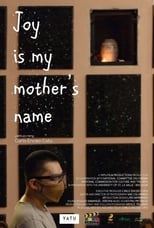 Poster de la película Joy Is My Mother's Name