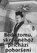 Poster de la película Alas for the One through Whom the Umbrage Comes