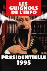 Poster de la película Les guignols de l'info - Présidentielle 1995