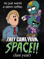 Poster de la película They Came From Space!! (last year)