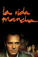 Poster de la película La vida mancha