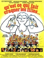 Poster de la película Qu'est-ce qui fait craquer les filles...
