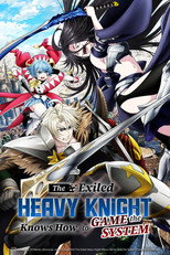 Poster de la serie The Exiled Heavy Knight Knows How to Game the System