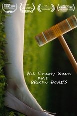 Poster de la película All Beauty Queens Have Broken Bones