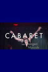 Poster de la película Cabaret: The Musical That Changed Musicals