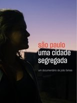 Poster de la película São Paulo: Uma Cidade Segregada