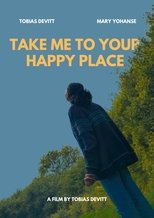 Poster de la película Take me to your happy place