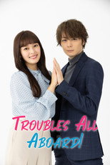 Poster de la serie Troubles All Aboard!