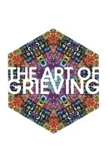 Poster de la película The Art of Grieving