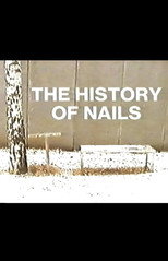 Poster de la película The History of Nails
