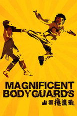 Poster de la película Magnificent Bodyguards