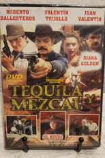 Poster de la película Tequila y Mezcal