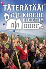 Poster de la película Täterätää - Die Kirche bleibt im Dorf 2