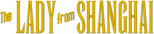 Logo The Lady from Shanghai