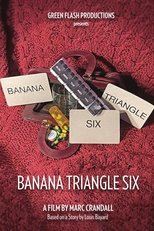 Poster de la película Banana Triangle Six