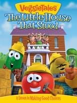 Poster de la película VeggieTales: The Little House That Stood