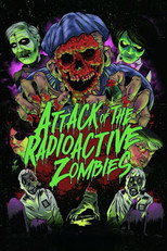Poster de la película Attack of the Radioactive Zombies