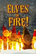 Poster de la película Elves on Fire!