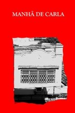 Poster de la película MANHÃ DE CARLA