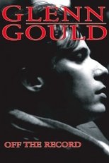 Poster de la película Glenn Gould: Off the Record