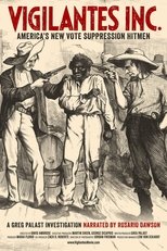 Poster de la película Vigilantes INC. - America's New Vote Suppression Hitmen