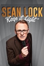 Poster de la película Sean Lock: Keep It Light