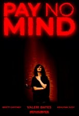 Poster de la película Pay No Mind