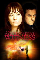 Poster de la película The Accidental Witness