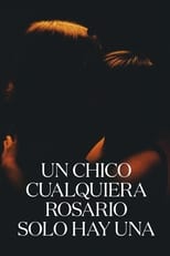 Poster de la película Un chico cualquiera Rosario sólo hay una