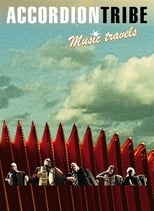 Poster de la película Accordion Tribe: Music Travels