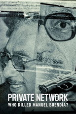 Poster de la película Private Network: Who Killed Manuel Buendía?