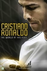 Poster de la película Cristiano Ronaldo: World at His Feet