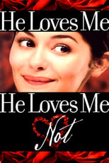 Poster de la película He Loves Me… He Loves Me Not