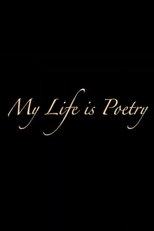 Poster de la película My Life Is Poetry